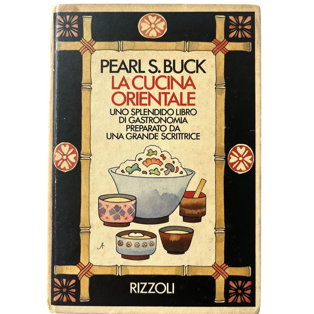Pearl S. Buck La Cucina Orientale Rizzoli 1975 Hardback VGC Milan